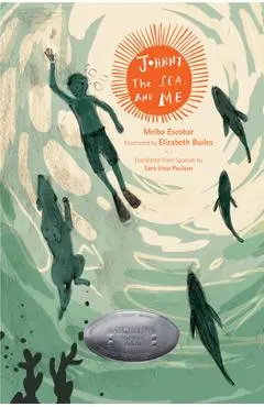 Johnny, the Sea, and Me - Melba Escobar