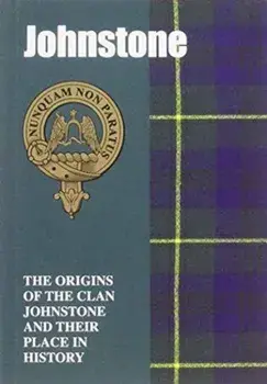 Johnstone. The Origins of the Clan Johnstone and Their Place in History, Paperback/Jeffey M. Johnstone