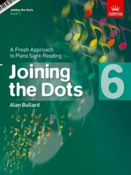 Joining the Dots, Book 6 (Piano). A Fresh Approach to Piano Sight-Reading, Sheet Map/***