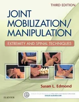 Joint Mobilization/Manipulation. Extremity and Spinal Techniques, 3 ed, Spiral Bound/Susan L. Edmond