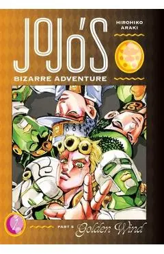 Jojo's Bizarre Adventure: Part 5--Golden Wind, Vol. 1, 1 - Hirohiko Araki