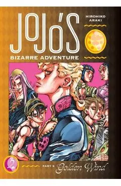 Jojo's Bizarre Adventure: Part 5--Golden Wind, Vol. 2, 2 - Hirohiko Araki