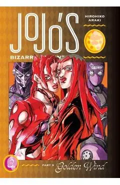 Jojo's Bizarre Adventure: Part 5--Golden Wind, Vol. 3, 3 - Hirohiko Araki