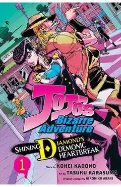 Jojo's Bizarre Adventure: Shining Diamond's Demonic Heartbreak, Vol. 1 - Hirohiko Araki