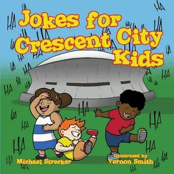 Jokes for Crescent City Kids, Paperback/Michael Strecker