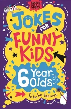 Jokes for Funny Kids: 6 Year Olds, Paperback/Jonny Leighton