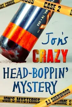 Jon's Crazy Head-Boppin' Mystery, Paperback/Ashlee DIL