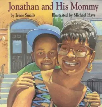 Jonathan and His Mommy, Paperback/Irene Smalls