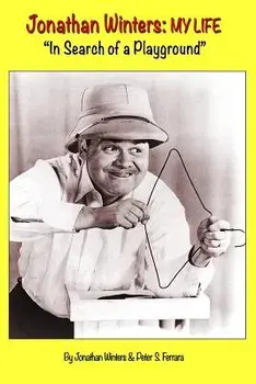 Jonathan Winters: My Life: In Search of a Playground, Paperback/Jonathan Winters