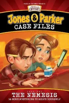 Jones & Parker Case Files: The Nemesis, Paperback/Focus On The Family