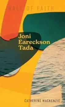 Joni Eareckson Tada, Hardback/Catherine MacKenzie