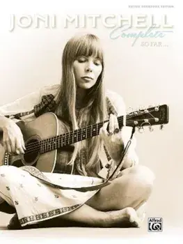 Joni Mitchell -- Complete So Far: Guitar Tab, Hardcover Book, Paperback/Joni Mitchell