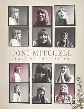 Joni Mitchell: Lady of the Canyon, Hardcover/Michael A. O'Neill