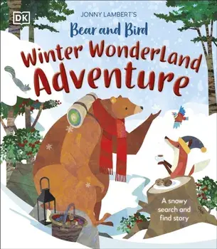 Jonny Lambert's Bear and Bird Winter Wonderland Adventure. A Snowy Search and Find Story, Hardback/Jonny Lambert