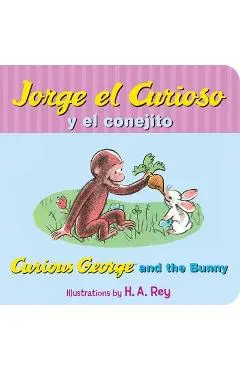 Jorge El Curioso Y El Conejito/Curious George and the Bunny - H. A. Rey