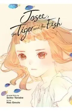 Josee, the Tiger and the Fish (Manga) - Seiko Tanabe