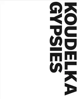 Josef Koudelka: Gypsies, Paperback/Josef Koudelka