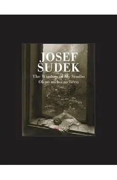 Josef Sudek: The Window of My Studio - Josef Sudek