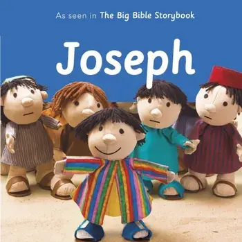 Joseph. As Seen In The Big Bible Storybook, Board book/Maggie Barfield