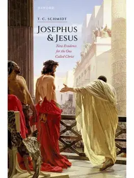 Josephus and Jesus. New Evidence for the One Called Christ, Hardback/***