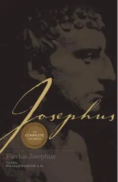 Josephus the Complete Works - William Whiston