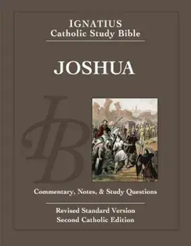 Joshua: Ignatius Catholic Study Bible, Paperback/Scott Hahn