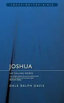 Joshua: No Falling Words, Paperback/Dale Ralph Davis