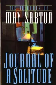 Journal of a Solitude, Paperback/May Sarton
