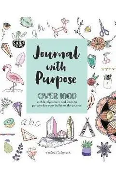 Journal with Purpose - Helen Colebrook