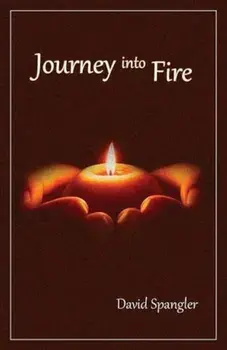 Journey Into Fire, Paperback/David Spangler