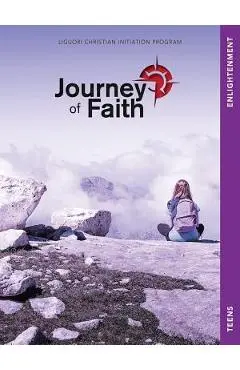 Journey of Faith for Teens, Enlightenment: Lessons - Redemptorist Pastoral Publication