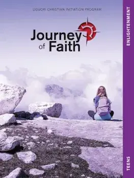 Journey of Faith for Teens, Enlightenment, Paperback/Redemptorist Pastoral Publication