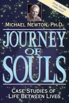 Journey of Souls: Case Studies of Life Between Lives, Paperback/Michael Newton