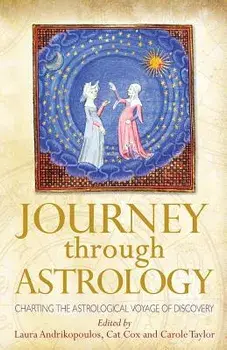 Journey through Astrology: Charting the Astrological Voyage of Discovery, Paperback/Laura Andrikopoulos
