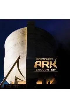 Journey Through the Ark Encounter - Answers In Genesis
