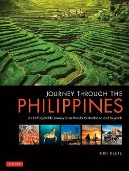 Journey Through the Philippines. An Unforgettable Journey from Manila to Mindanao and Beyond!, Paperback/Kiki Deere