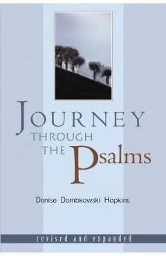 Journey Through the Psalms: Revised and Expanded - Denise Dombkowski Hopkins