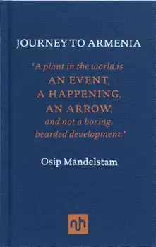 Journey to Armenia, Hardcover/Osip Mandelstam