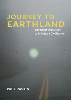 Journey to Earthland, Paperback/Paul Raskin
