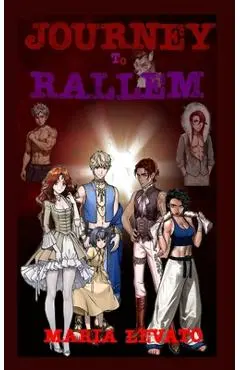 Journey to Rallem - Maria A. Levato