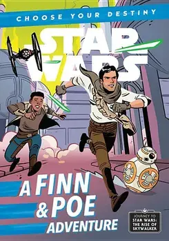 Journey to Star Wars: The Rise of Skywalker a Finn & Poe Adventure, Paperback/Cavan Scott