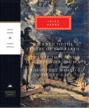 Journey to the Centre of the Earth, 20,000 Leagues Under The Sea, Round the World in Eighty Days, Hardback/Jules Verne