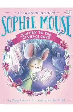 Journey to the Crystal Cave: Volume 12 - Poppy Green