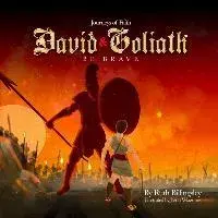 Journeys of Faith David & Goliath: Be Brave, Paperback/Ruth Billingsley