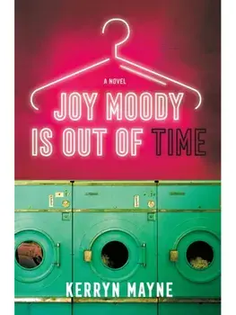 Joy Moody Is Out of Time, Hardback/Kerryn Mayne