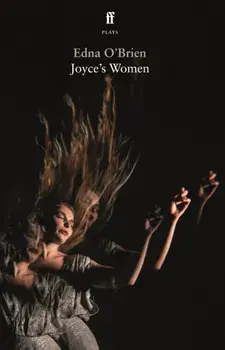 Joyce's Women. Main, Paperback/Edna O'Brien