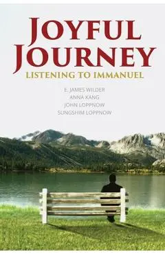 Joyful Journey: Listening to Immanuel - Anna Kang