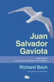 Juan Salvador Gaviota / Jonathan Livingston Seagull, Paperback/Richard Bach
