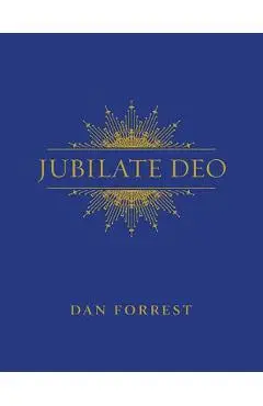 Jubilate Deo - Dan Forrest