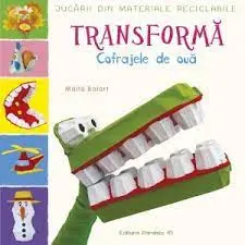 Jucarii din materiale reciclabile. Transforma cofrajele de oua